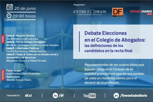 Candidatos al Consejo del Colegio de Abogados debatirán en encuentro organizado por Diario Financiero y Estado Diario